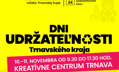 Dni udržateľnosti Trnavského kraja: Dajte veciam druhý život a pomôžte tým, ktorí to potrebujú