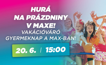 Hurá na prázdniny v MAXe! 