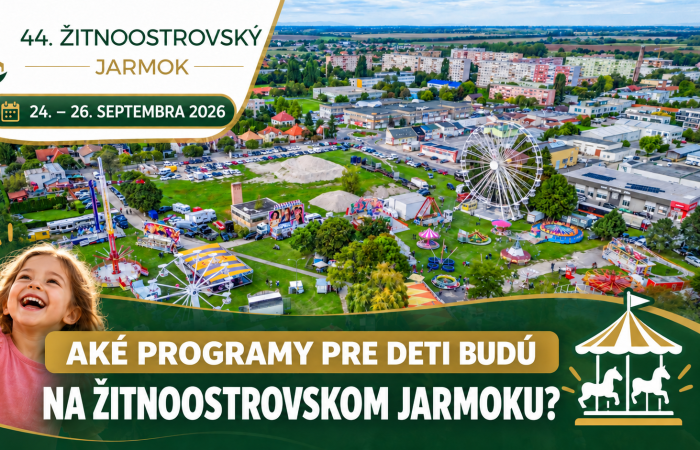 Jarmočné informácie: Aké programy pre deti ponúkne 44. Žitnoostrovský jarmok?