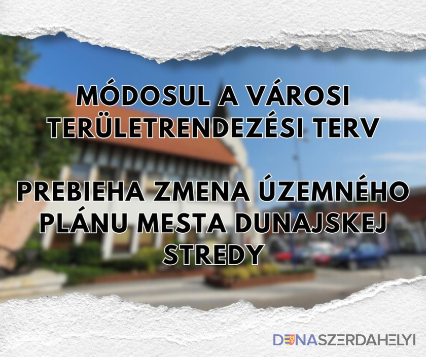 Prebieha zmena územného plánu mesta Dunajskej Stredy