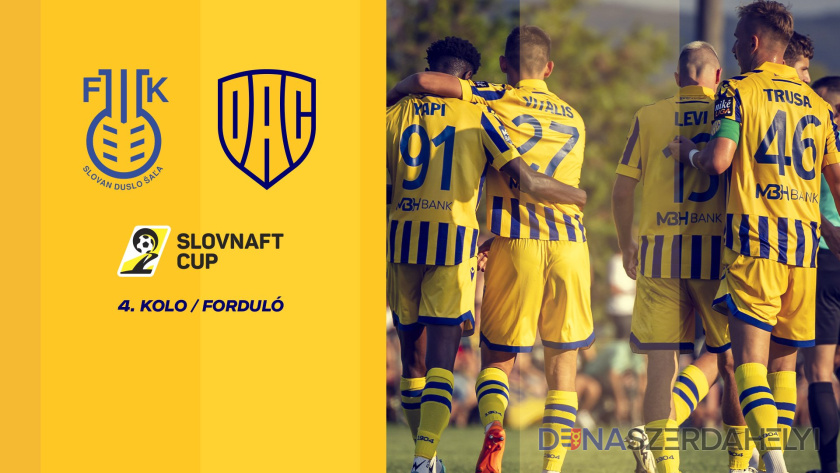 DAC v 4. kole Slovnaft Cupu cestuje do Šale