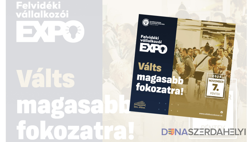 Szlovákiai Magyar Vállalkozók Szövetsége Felvidéki Vállalkozói Expo Dunaszerdahelyen – 2025-ben is