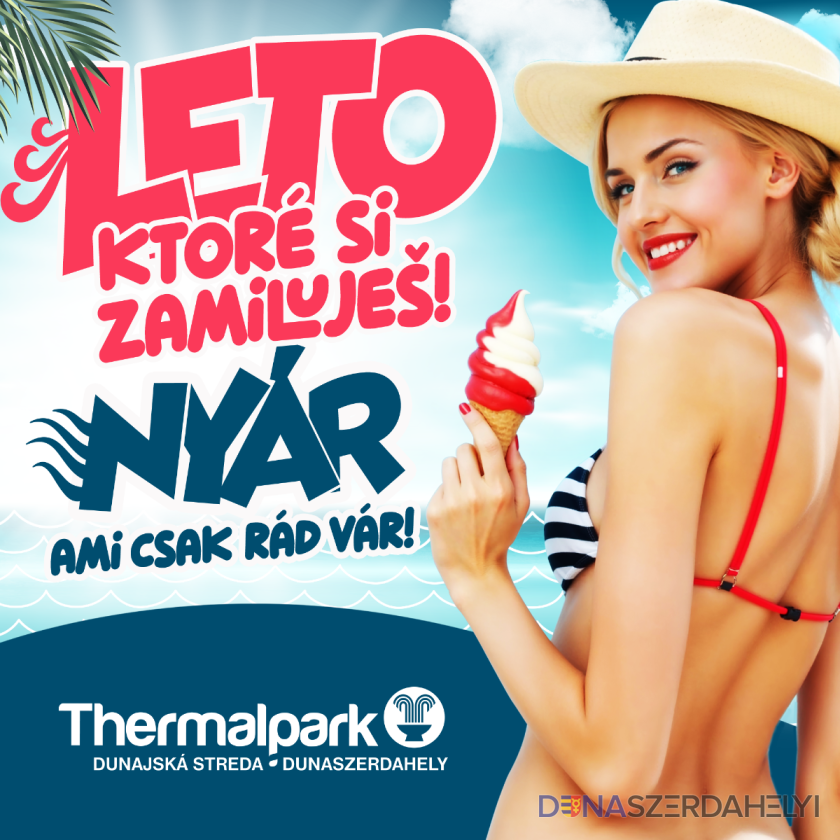 Zažite leto plné zábavy v Thermalparku Dunajská Streda!