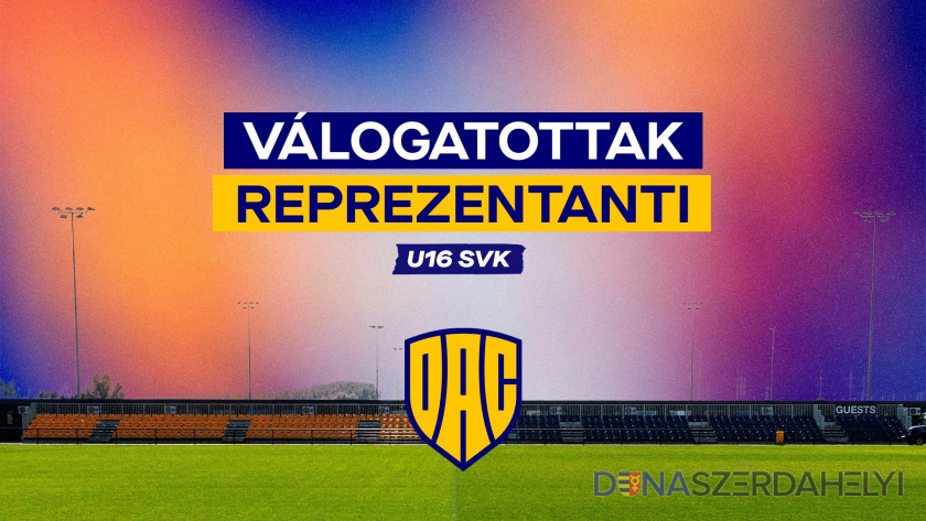 ​Hráči DAC opäť v nominácii slovenskej reprezentácie U16