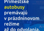 Prímestské autobusy naďalej jazdia v prázdninovom režime